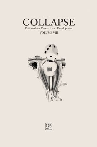 Collapse Philosophical Research And Development Volume Viii Casino Real Robin Mackay