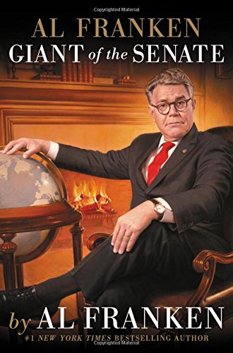 Al Franken Giant Of The Senate Al Franken