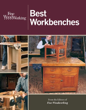 Fine Woodworking Best Workbenches J Didonato Editor