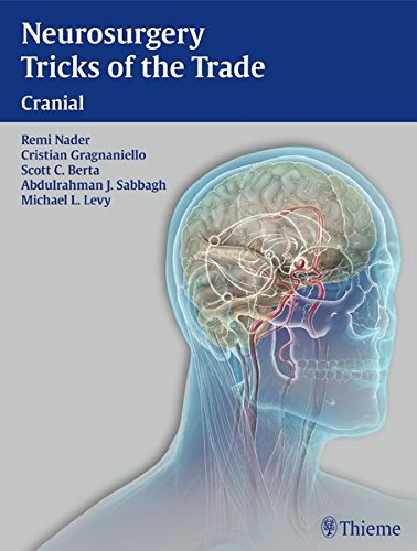 Neurosurgery Tricks Of The Trade Cranial 1st Edition Remi Nader