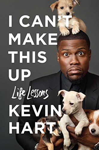 I Cant Make This Up Life Lessons Kevin Hart Neil Strauss
