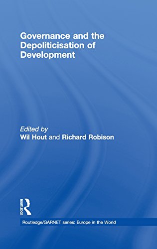 Governance And The Depoliticisation Of Development 1st Edition Wil Hout