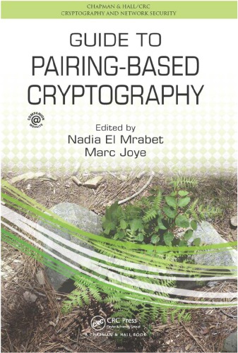 Guide To Pairingbased Cryptograpy Nadia El Mrabet Marc Joye