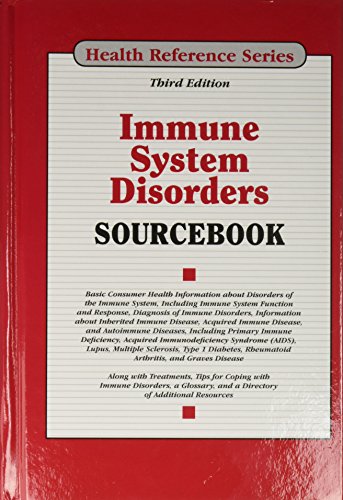 Immune System Disorders Sourcebook 3rd Edition Keith Jones Keith Jones