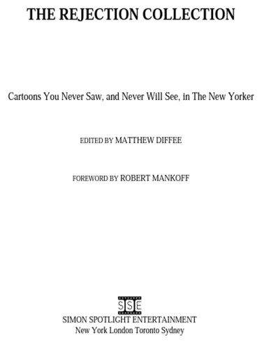 The Rejection Collection Cartoons You Never Saw And Never Will See In The New Yorker First Edition Matthew Diffee