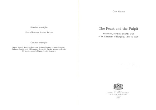 The Feast And The Pulpit Preachers Sermons And The Cult Of St Elizabeth Of Hungary 1235ca 1500 Ott Gecser