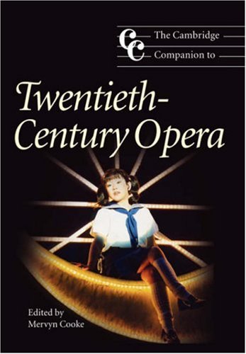 The Cambridge Companion To Twentiethcentury Opera 1st Mervyn Cooke