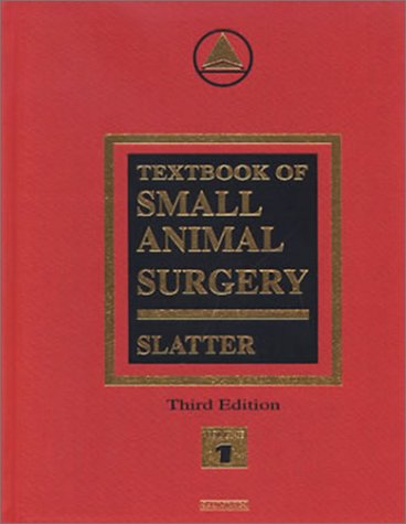 Textbook Of Small Animal Surgery 2volume Set 3rd Edition Douglas Slatter