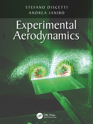 Experimental Aerodynamics Stefano Discetti Andrea Ianiro Eds