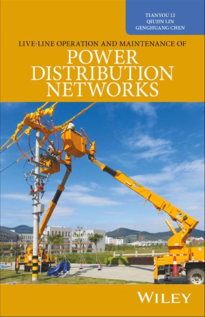 Liveline Operation And Maintenance Of Power Distribution Networks Tianyou Li