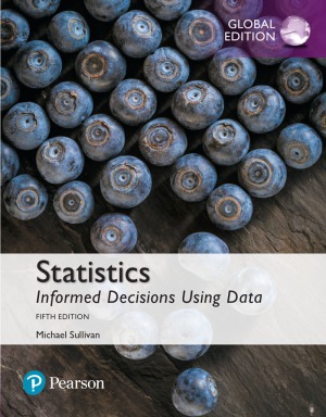 Statistics Informed Decisions Using Data Global Edition Michael Sullivan