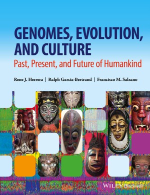 Genomes Evolution And Culture Past Present And Future Of Humankind Rene J Herrera