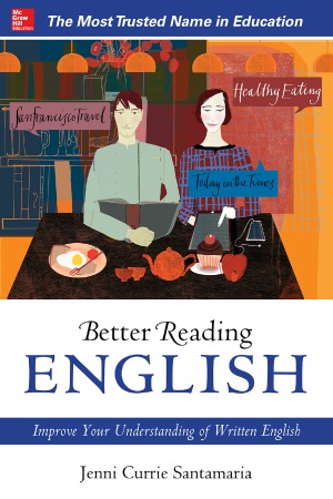 Better Reading English Improve Your Understanding Of Written English Jenni Currie Santamaria