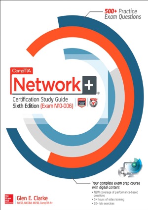 Comptia Network Certification Study Guide Sixth Edition Exam N10006 Glen E Clarke