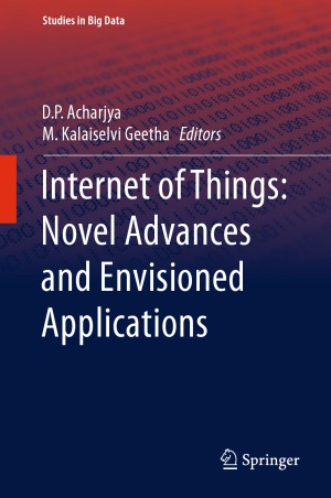 Internet Of Things Novel Advances And Envisioned Applications D P Acharjya