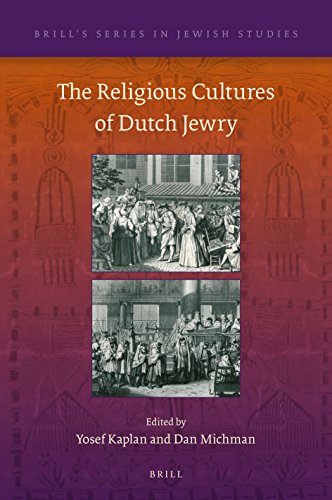 The Religious Cultures Of Dutch Jewry Yosef Kaplan Dan Michman
