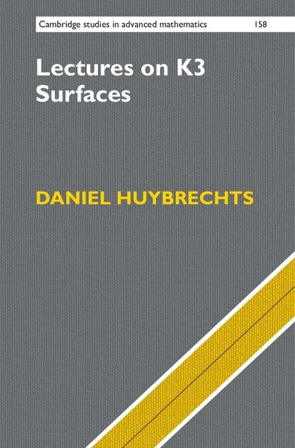 Lectures On K3 Surfaces Huybrechts Daniel