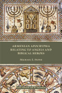 Armenian Apocrypha Relating To Angels And Biblical Heroes Stone