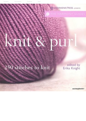 Knit Purl 250 To Knit Erika Knight