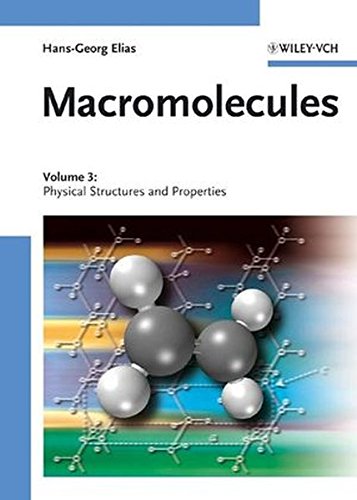 Macromolecules In 4 Vol V 3 Physical Structures And Properties 1st Edition Elias Hansgeorg