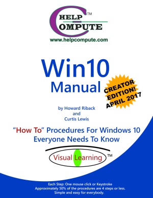 Win10 Manual How To Procedures For Windows 10 Everyone Needs To Know Anniversary Update Howard Riback And Curtis Lewis