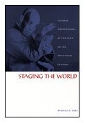 Staging The World Chinese Nationalism At The Turn Of The Twentieth Century Rebecca E Karl