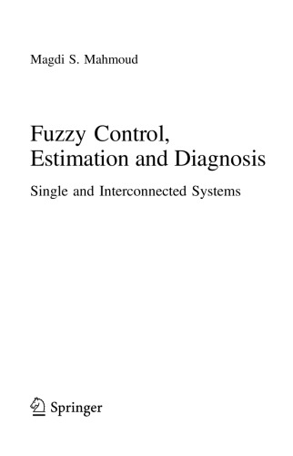 Fuzzy Control Estimation And Diagnosis Single And Interconnected Systems Magdi S Mahmoud