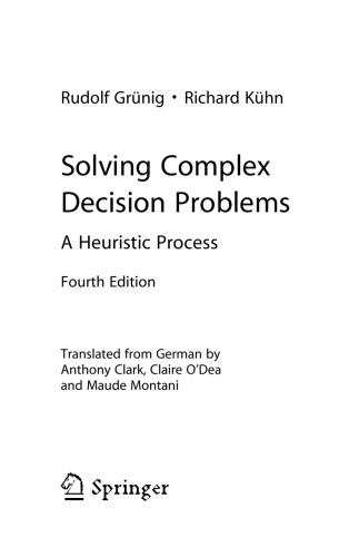 Solving Complex Decision Problems A Heuristic Process Rudolf Grnig