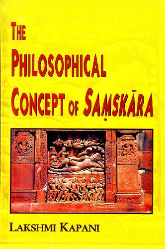 The Philosophical Concept Of Saṃskāra Lakshmi Kapani