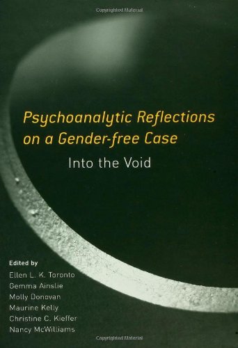 Psychoanalytic Reflections On A Genderfree Case Into The Void 1st Edition Ellen Toronto Et Al Eds