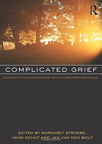 Complicated Grief Scientific Foundations For Health Care Professionals 1st Edition Margaret Stroebe