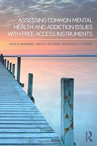 Assessing Common Mental Health And Addiction Issues With Freeaccess Instruments 1st Edition Katie M Sandberg