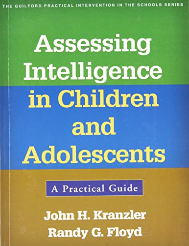 Assessing Intelligence In Children And Adolescents A Practical Guide John H Kranzler