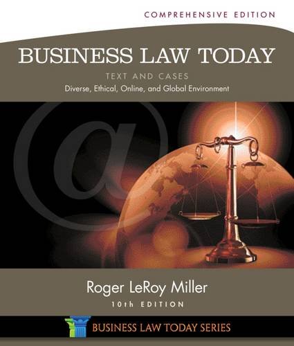 Business Law Today Comprehensive Text And Cases Diverse Ethical Online And Global Environment 10th Edition Roger Leroy Miller