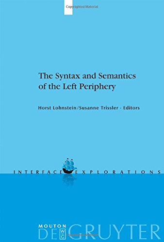 The Syntax And Semantics Of The Left Periphery Horst Lohnstein