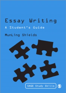 Essay Writing A Students Guide Sage Study Skills Series Munling Shields