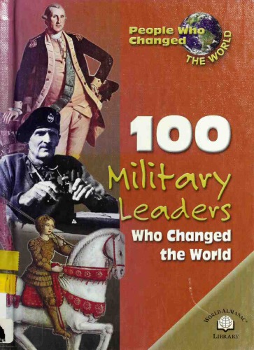 100 Military Leaders Who Changed The World Samuel Willard Crompton