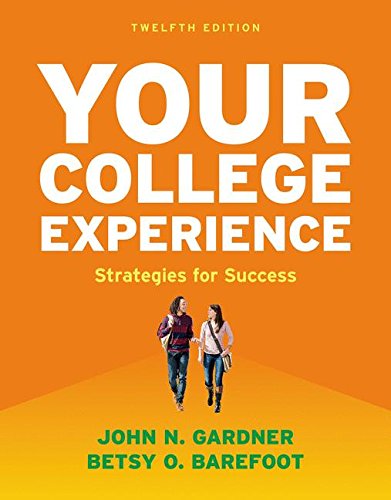 Your College Experience Strategies For Success 12th Edition John N Gardner