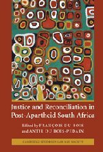 Justice And Reconciliation In Postapartheid South Africa 1st Edition Franois Du Bois