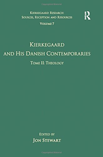 Kierkegaard And His Danish Contemporaries Tome Ii Theology Jon Stewart