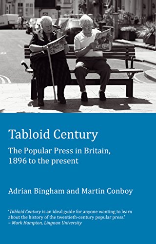 Tabloid Century The Popular Press In Britain 1896 To The Present 1st Adrian Bingham