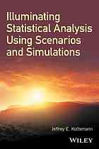 Illuminating Statistical Analysis Using Scenarios And Simulations Kottemann