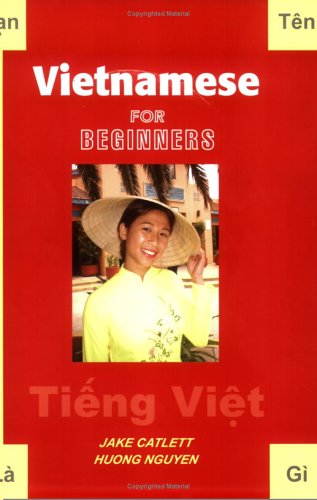 Vietnamese For Beginners Jake Catlett Huong Nguyen