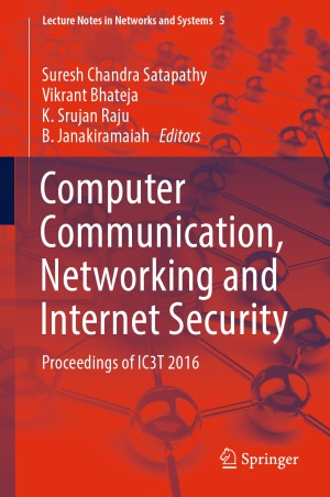 Computer Communication Networking And Internet Security Proceedings Of Ic3t 2016 Suresh Chandra Satapathy Et Al Eds
