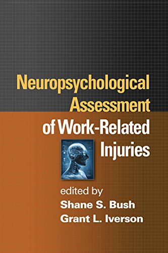 Neuropsychological Assessment Of Workrelated Injuries 1st Edition Shane S Bush