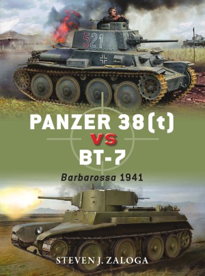 Panzer 38t Vs Bt7 Barbarossa 1941 Osprey Duel 78 Steven J Zaloga