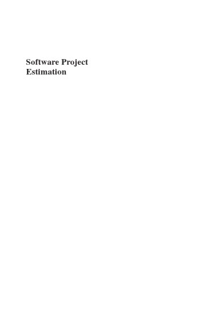 Software Project Estimation The Fundamentals For Providing High Quality Information To Decision Makers Alain Abran