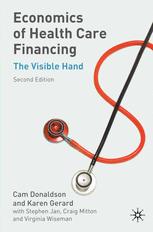 Economics Of Health Care Financing The Visible Hand Cam Donaldson