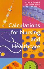 Calculations For Nursing And Healthcare Diana Coben Elizabeth Atereroberts Auth