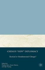 Chinas New Diplomacy Tactical Or Fundamental Change 1st Edition Pauline Kerr
